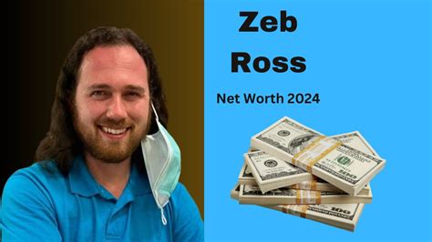 zeb ross net worth|who is zeb ross.